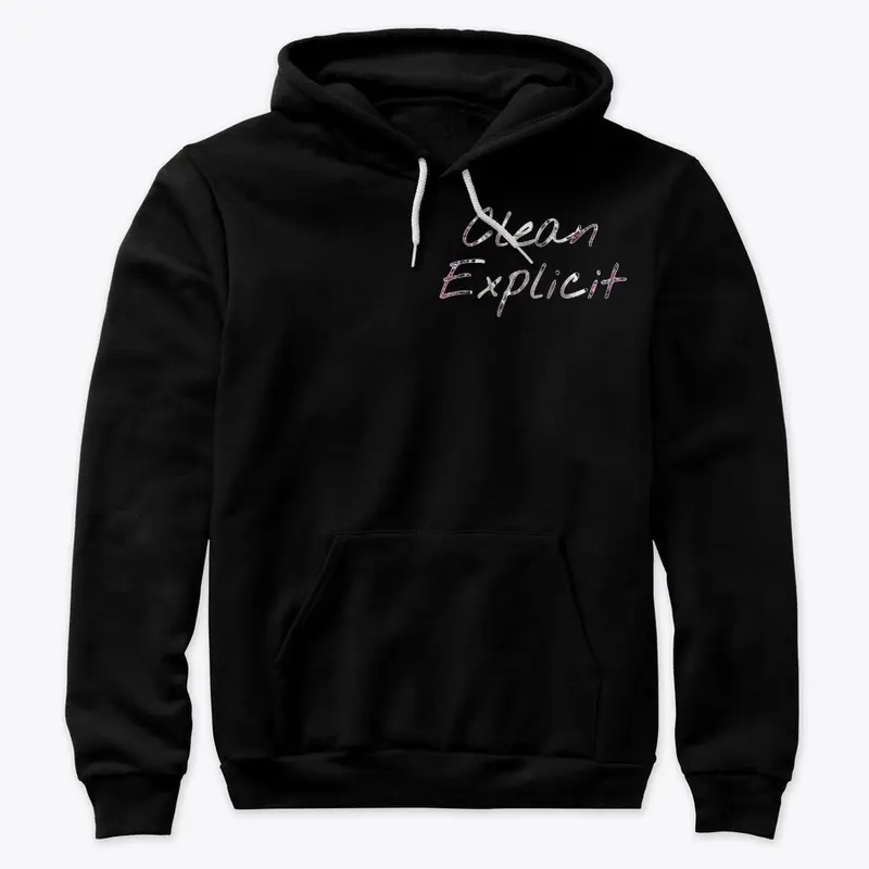 Clean Explicit - The Spirit Hoodie