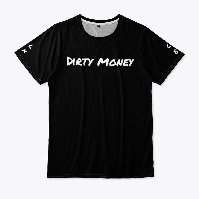 Dirty Money in Various Colors